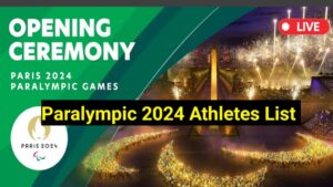 Paralympics 2024 athletes list